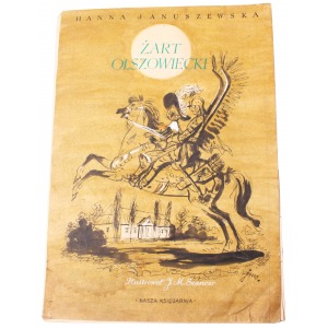 Jan Marcin Szancer projekty ilustracji do książki Hanny Januszewskiej Żart Olszowiecki (1 wyd. 1957)