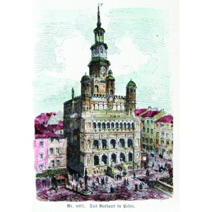 POZNAŃ, Ratusz, anonim, ok. 1880; drzew. szt. kolor., podklejony sztywnym papierem, st. bdb.; wymiary widoku ...