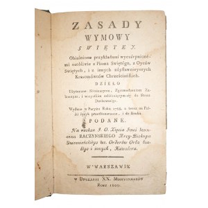 ZASADY WYMOWY ŚWIETEY , w Warszawie w Drukarni XX. Missyonarzów roku 1809