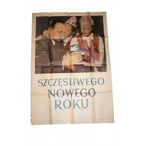 [PLAKAT - B.BIERUT] Plakat Szczęśliwego Nowego Roku z Prezydentem RP Bolesławem Bierutem w otoczeniu dzieci, rozmiar 69 x 99cm