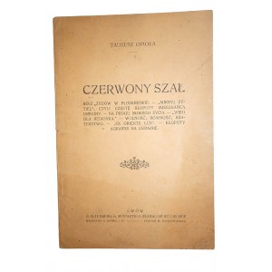 OPIOŁA Tadeusz - Czerwony szał. Rzeź Żydów Płoskirowie. Lwów 1919