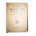 KOLBERG Oskar - Wołyń obrzędy, melodye, pieśni z brulionów posmiertnych wydał Józef Tretiak, Kraków 1907r.