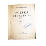 STPICZYŃSKI Wojciech - Polska która idzie, Warszawa 1929