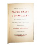 JABŁONOWSKI Ludwik - Złote czasy i wywczasy. Pamiętnik szlachcica z pierwszej połowy XIX stulecia