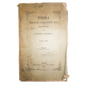 LELEWEL Joachim - Polska dzieje i rzeczy jej rozpatrywane, tom XIX, Poznań 1866r.