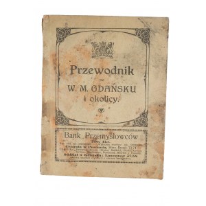 GALEWSKI Kaz. - Przewodnik po W.M. Gdańsku i okolicy, Gdańsk 1921r., Wydawnictwo Der Osten
