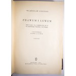 ŁOZIŃSKI Władysław - Prawem i lewem. Obyczaje na Rusi Czerwonej w pierwszej połowie XVII wieku, tom I - II, Kraków 1957r.