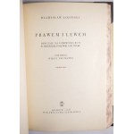 ŁOZIŃSKI Władysław - Prawem i lewem. Obyczaje na Rusi Czerwonej w pierwszej połowie XVII wieku, tom I - II, Kraków 1957r.