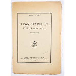 KLEINER Juliusz - O Panu Tadeuszu książce budującej, 1926r.