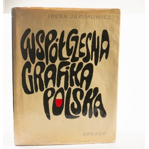 JAKIMOWICZ Irena - Współczesna grafika polska, Arkady 1975r.