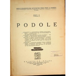 PODOLE Geographische Werke herausgegeben von Prof. E. Romer Zeszyt IX