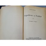 ASKENAZY Szymon - NAPOLEON A POLSKA, Wyd.1918 oprawa RADZISZEWSKI