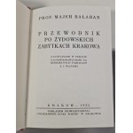 BAŁABAN Majer - PRZEWODNIK PO ŻYDOWSKICH ZABYTKACH KRAKOWA z rycinami