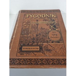 TYGODNIK ILLUSTROWANY Rok 1909 Półrocze I (od n-ru 1-go do n-ru 26-go)