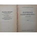 PRZERWA-TETMAJER Kazimierz ROMANS PANNY OPOLSKIEJ/OTCHŁAŃ