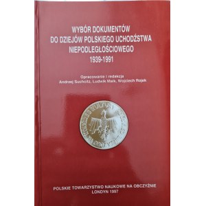 EINE AUSWAHL VON DOKUMENTEN ZUR GESCHICHTE DER POLNISCHEN UNABHÄNGIGKEITSBEWEGUNG 1939-1991