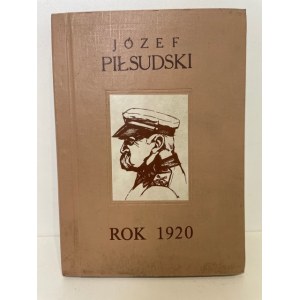 PIŁSUDSKI Jozef - ROK 1920 a dodatek MAPY