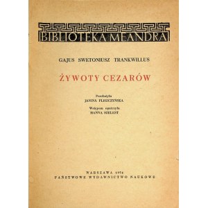 GAJUS SWETONIUSZ TRANKWILLUS - ŻYWOTY CEZARÓW, Wyd.1954