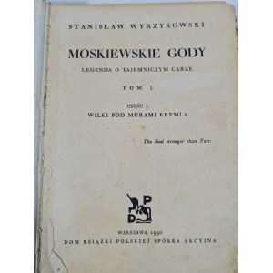 WYRZYKOWSKI Stanislaw - MOSKIEW GODY