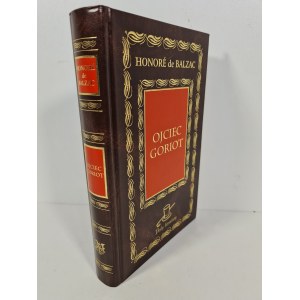 BALZAC De Honore - OJCIEC GORIOT