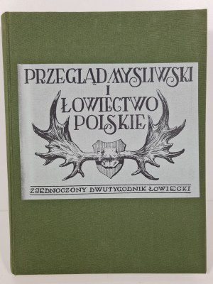 PRZEGLĄD MYŚLIWSKI I ŁOWIECTWO POLSKIE Rocznik 1924