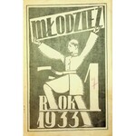 MŁODZIEŻ [BRUNO SCHULZ] Nr.1 Rok 1933 PIERWSZY NUMER PISMA!!! DROHOBYCZ