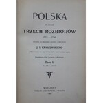 Kraszewski J.I. POLSKA W CZASIE TRZECH ROZBIORÓW vol. 1-3