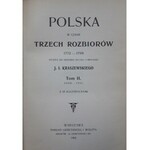 Kraszewski J.I. POLSKA W CZASIE TRZECH ROZBIORÓW vol. 1-3