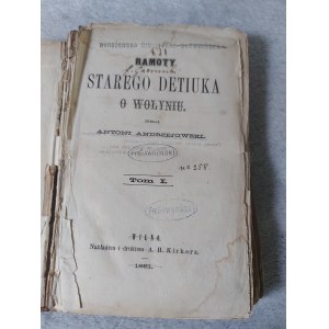 ANDRZEJOWSKI Antoni - RAMOTY STAREGO DETIUKA O WOŁYNIU T. I - II