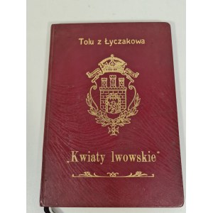 SZOLGINIA Witold[Tolu z Łyczakowa] - KWIATY LWOWSKIE, AUTOGRAF