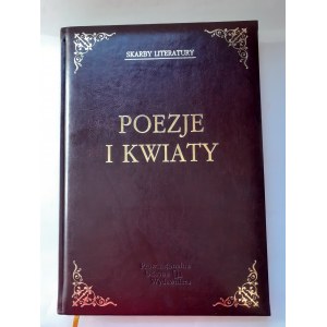 POEZJE I KWIATY ALBUM POEZJI I REPRODUKCJI DZIEŁ MALARSKICH I GRAFIK