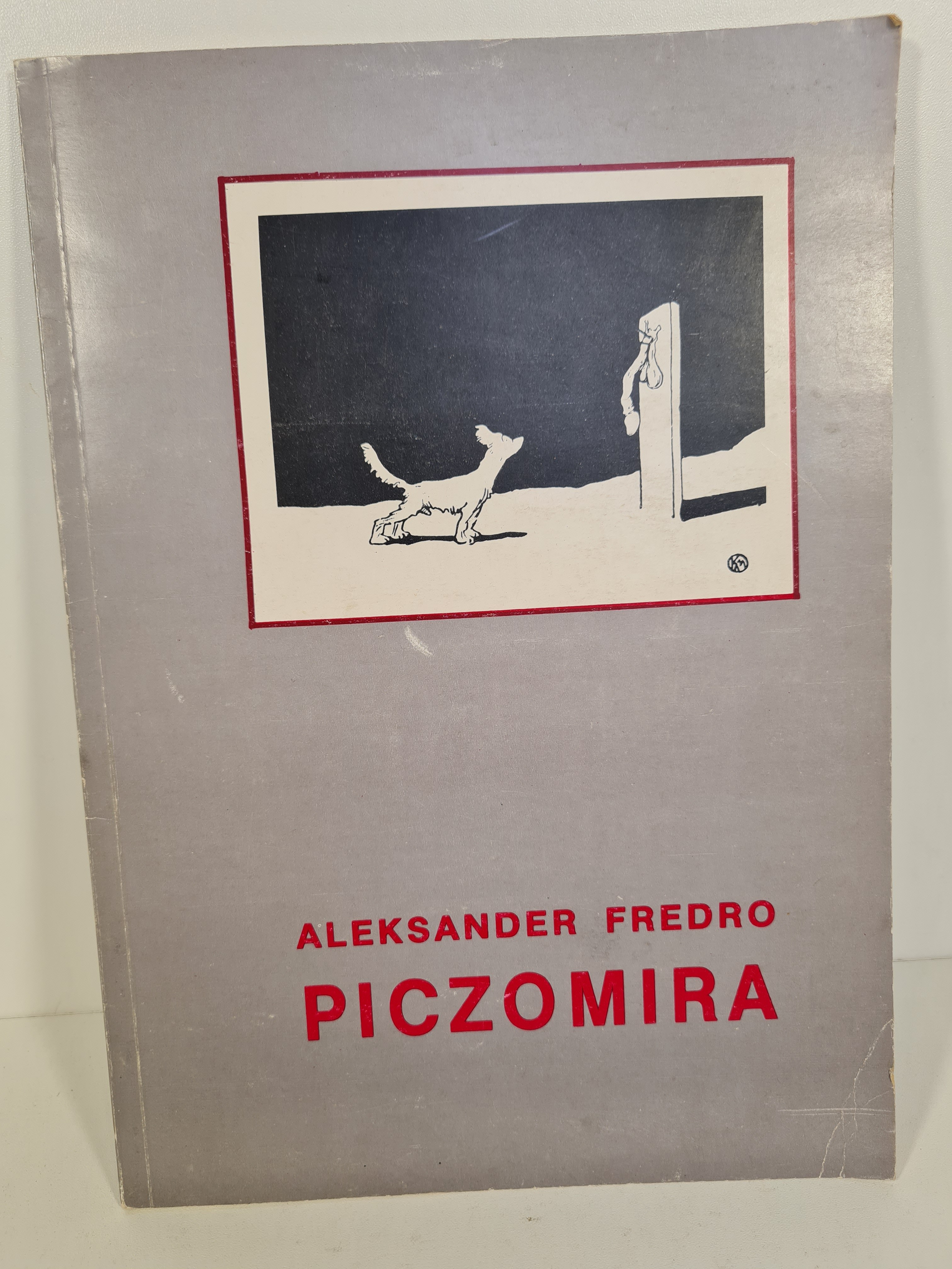 FREDRO Aleksander - PICZOMIRA KRÓLOWA BRANLOMANII TRAGEDYA W TRZECH