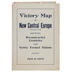 CENTRAL EUROPE AFTER THE WAR. Victory Map of New Central Europe. Reconstructed Countries and Newly Formed Nation. Wydawca: The Geographical Publishing, Chicago Illinois 1919 r.