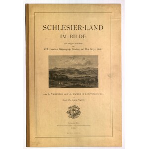 WROCŁAW, ZIELONA GÓRA, ŚLĄSK. Schlesierland im Bilde. Według oryginalnych fot. Wilhelma Dreesena z Flensburgsa i Alexandra Kleye ze Zgorzelca.