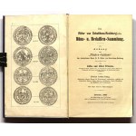 ERBSTEIN Albert. Die Ritter von Schulthess Rechberg'sche Münz- und Medaillen-Sammlung: als Anhang zum Thaler-Cabinet des verstorbenen Herrn K. G. Ritter [...], Drezno 1868