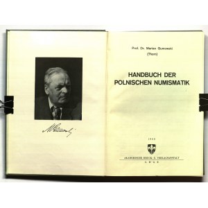 GUMOWSKI M. Handbuch Der Polnischen Numizmatik, Graz 1960.