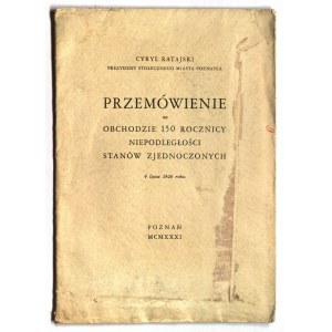 POZNAŃ – RATAJSKI Cyryl (prezydent). Tekst przemówienia wygłoszonego w czasie obchodów 150-lecia niepodległości