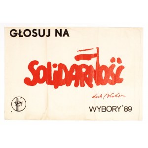 WYBORY 1989 - SOLIDARNOŚĆ. Plakat z kampanii przed wyborami z 1989 r.