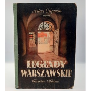 Oppman Artur [OR- OT] - Legends of Warsaw - il. Mackiewiczówna [1947].