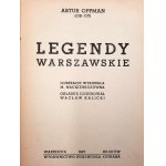 Oppman Artur [OR- OT] - Legendy Warszawskie - il. Mackiewiczówna [1947].