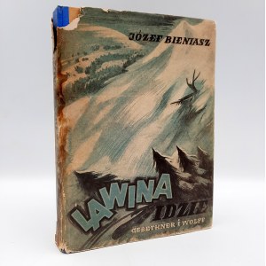 Bieniasz J. - Avalanche goes - Warsaw 1947