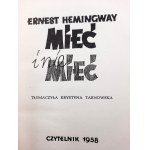 Hemingway E. - To Have and Have Not - Erste Ausgabe - Warschau 1958