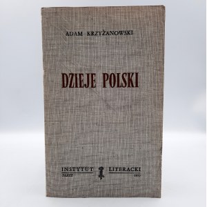 Krzyżanowski A. - Dzieje Polski - Paryż 1973