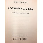 Jasiczek H. - Conversations with Silence - poems from the years 1940 - 1945 - Český Těšín 1949.