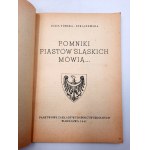 Turska - Straszewska J. - Památky slezských Piastovců říkají ... - Varšava 1947