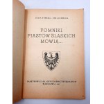 Turska - Straszewska J. - Denkmäler der schlesischen Piasten sagen ... - Warschau 1947