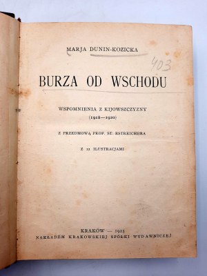 Dunin - Kozicka M. - Burza od wschodu - wspomnienia z Kijowszczyzny - Kraków 1925