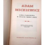 Markowska W. (ed.) - Adam Mickiewicz - Memorial Book - Warsaw 1957.