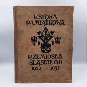 Niebroja E. - Book of Commemorative Silesian Crafts 1922 -1932 / Katowice 1932.