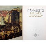 Wallis M. - Canaletto the painter of Warsaw - Warsaw 1954